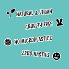 Text and icons on a teal background indicating natural, vegan, cruelty-free, no microplastics, and zero nasties.