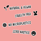 Pink background with black text and icons indicating 'Natural & Vegan', 'Cruelty Free', 'No Microplastics', and 'Zero Nasties'.